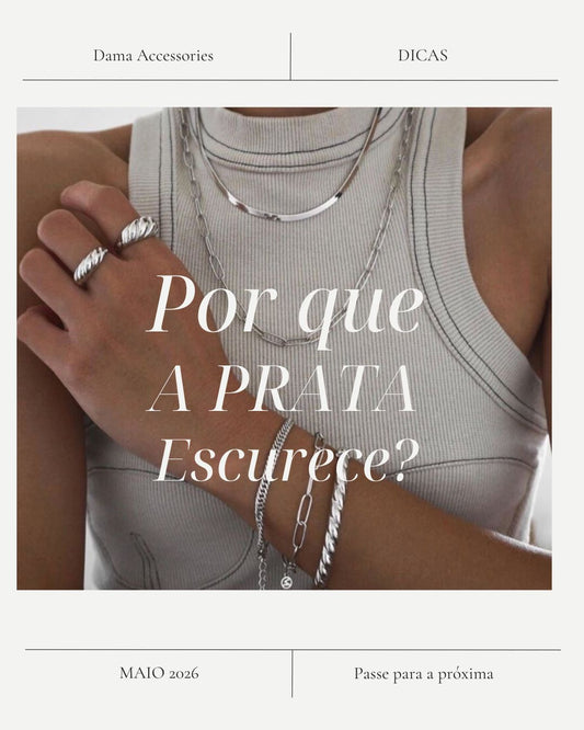 Por que a Prata escurece?